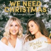 Maddie & Tae - We Need Christmas [Extended Version]
