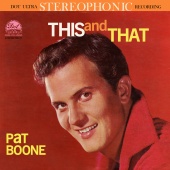 Pat Boone - This And That [Expanded Edition]