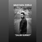 Mustafa Zorlu - Zalım Gurbet