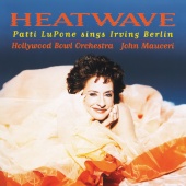 Patti LuPone & Hollywood Bowl Orchestra & John Mauceri - Heatwave [John Mauceri – The Sound of Hollywood Vol. 4]