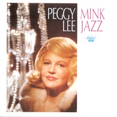 Peggy Lee - Mink Jazz