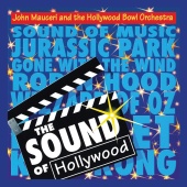 Hollywood Bowl Orchestra & John Mauceri - The Sound of Hollywood [John Mauceri – The Sound of Hollywood Vol. 14]