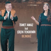 Îsmet Awaz - Bejnokê (feat. Çiçek Tekdemir)