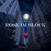 Omar - Rose im Block