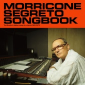Ennio Morricone - Morricone Segreto Songbook [1962-1973]