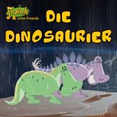 Frank und seine Freunde - Die Dinosaurier