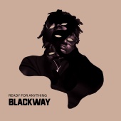 Blackway - Ready for Anything (feat. Aeph, KoKo)