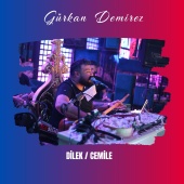 Gürkan Demirez - Dilek / Cemile