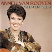 Anneli Van Rooyen - Meer En Meer