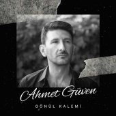 Ahmet Güven - Gönül Kalemi