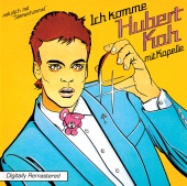 Hubert Kah - Ich komme [Digitally Remastered]