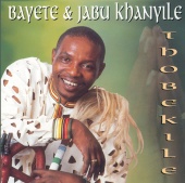Bayeté And Jabu Khanyile - Thobekile