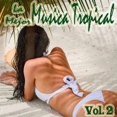 Varios Artistas - La Mejor Música Tropical, Vol. 2