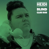 Heidi - Blind [Club Dub]