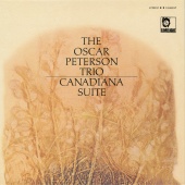 Oscar Peterson Trio - Canadiana Suite
