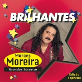 Moraes Moreira - Brilhantes - Moraes Moreira