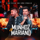 Munhoz & Mariano - Munhoz & Mariano Ao Vivo Em São Paulo