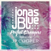 Jonas Blue - Perfect Strangers (feat. JP Cooper) [Sped Up Version]