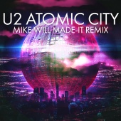 U2 - Atomic City [Mike WiLL Made-It Remix]