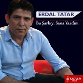 Erdal Tatar - Sana Yazdım Bu Şarkıyı