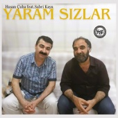 Hasan Çuha - Yaram Sızlar (feat. Sabri Kaya)