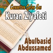 Abdulbasid Abdussamed - Cennetten Gelen Ses Kuran Ziyafeti