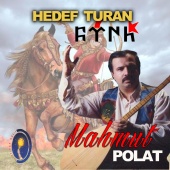 Mahmut Polat - Hedef Turan