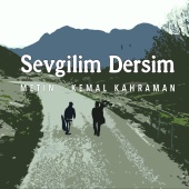 Metin Kemal Kahraman - Sevgilim Dersim