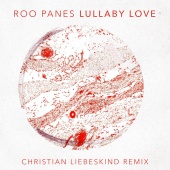 Roo Panes - Lullaby Love [Christian Liebeskind Remix]