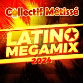Collectif Métissé - Latino Megamix 2024