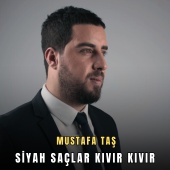 Mustafa Taş - Siyah Saçlar Kıvır Kıvır