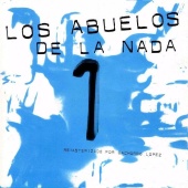 Los Abuelos De La Nada - Los Abuelos De La Nada 1 [1994 Remastered Version]
