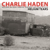 Charlie Haden - Helium Tears [Remastered 2014]