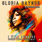 Gloria Gaynor - I Will Survive [Remastered 2024]