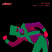 The Chemical Brothers - No Reason [Chris Lake Remix]