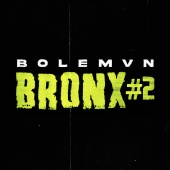 Bolémvn - Bronx #2
