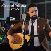 Emrah Tezcan - Kaltı Göç