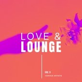 Various Artists - Love & Lounge, Vol. 3