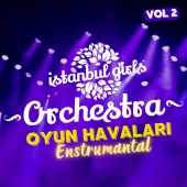 Istanbul Girls Orchestra - İstanbul Girls Orchestra Oyun Havaları, Vol.2 [Enstrümantal]
