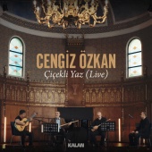 Cengiz Özkan - Çiçekli Yaz [Live]