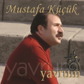 Mustafa Küçük - Yavrum