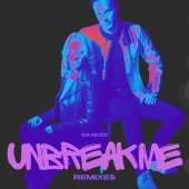 Da Buzz - Unbreak Me [Remixes]