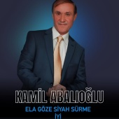 Kamil Abalıoğlu - Ela Göze Siyah Sürme İyi