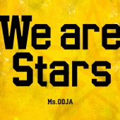 Ms.OOJA - We are Stars