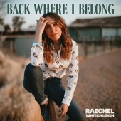 Raechel Whitchurch - Back Where I Belong