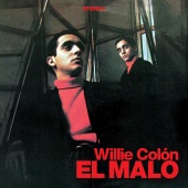 Willie Colón - El Malo [Remastered 2024]