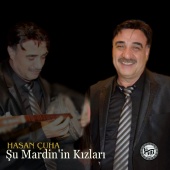 Hasan Çuha - Şu Mardin'in Kızları