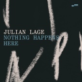 Julian Lage - Nothing Happens Here