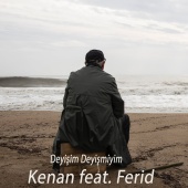 Kenan - Deyişim Deyişmiyim (feat. Ferid)