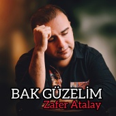 Zafer Atalay - Bak Güzelim